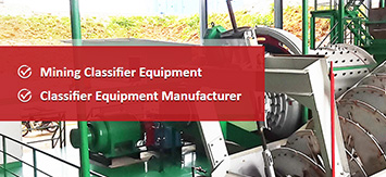 Mining Classifier Equipment, Classifier Equipment Manufacturer